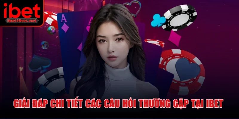ibet-giai-dap-chi-tiet