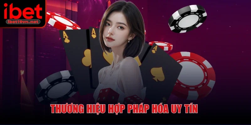 ibet-thuong-hieu-hop-phap-hoa-uy-tin